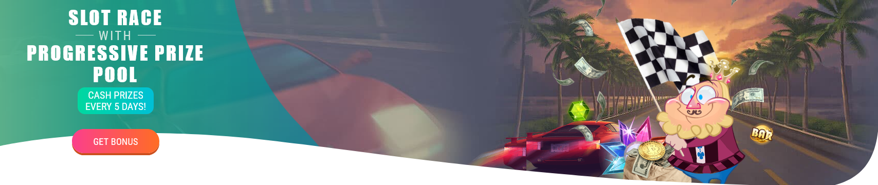 Slot Race with a progressive prize pool — cash prizes every 5 days